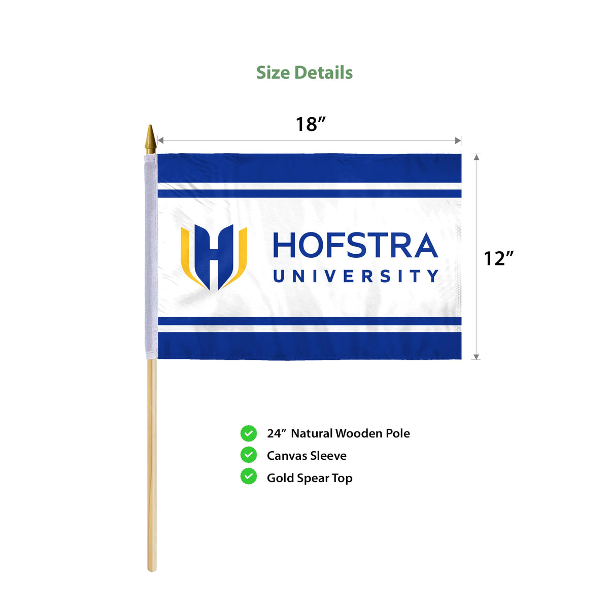 Hofstra University Stick Flag 12 x 18 inch