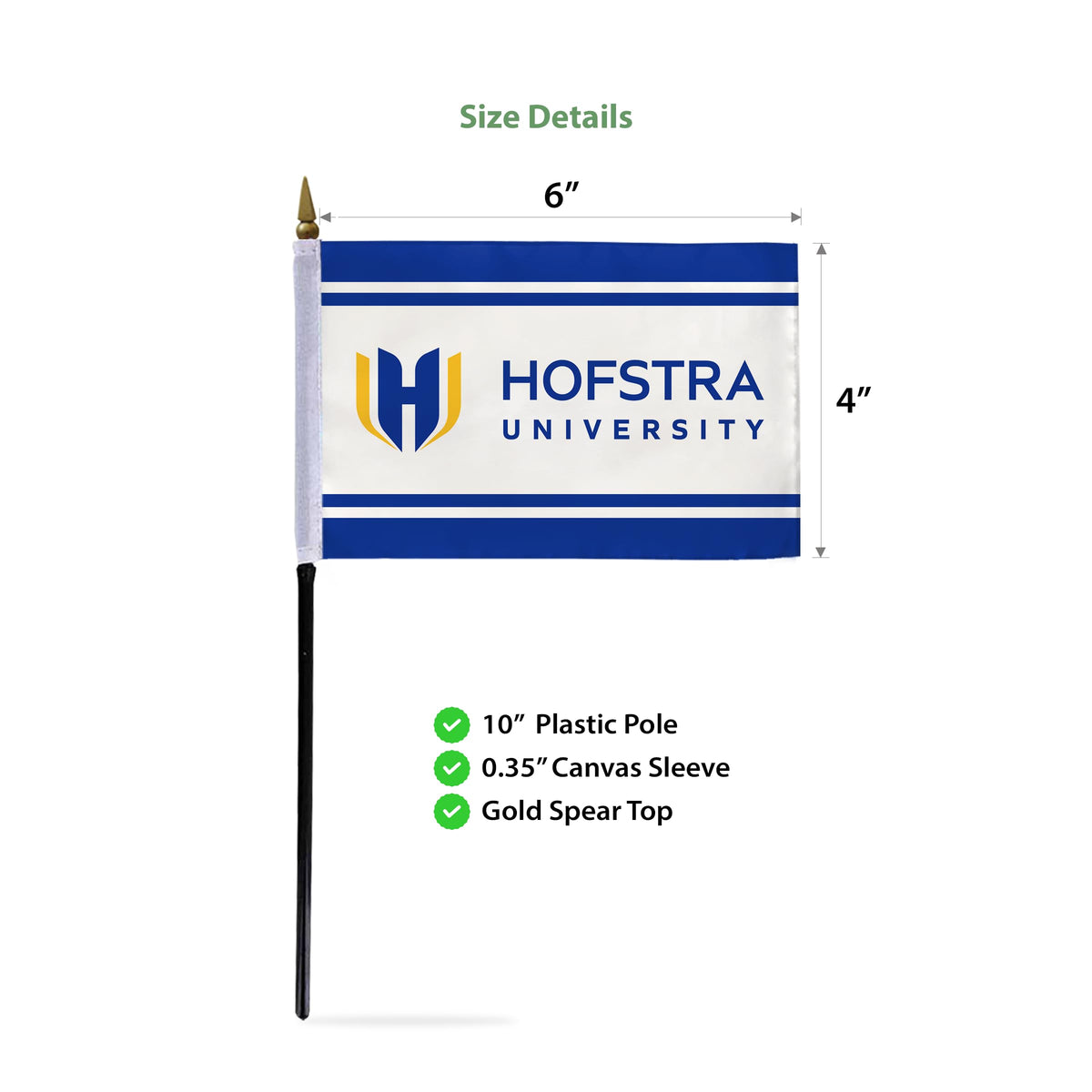 Hofstra University Stick Flag 4 x 6 inch