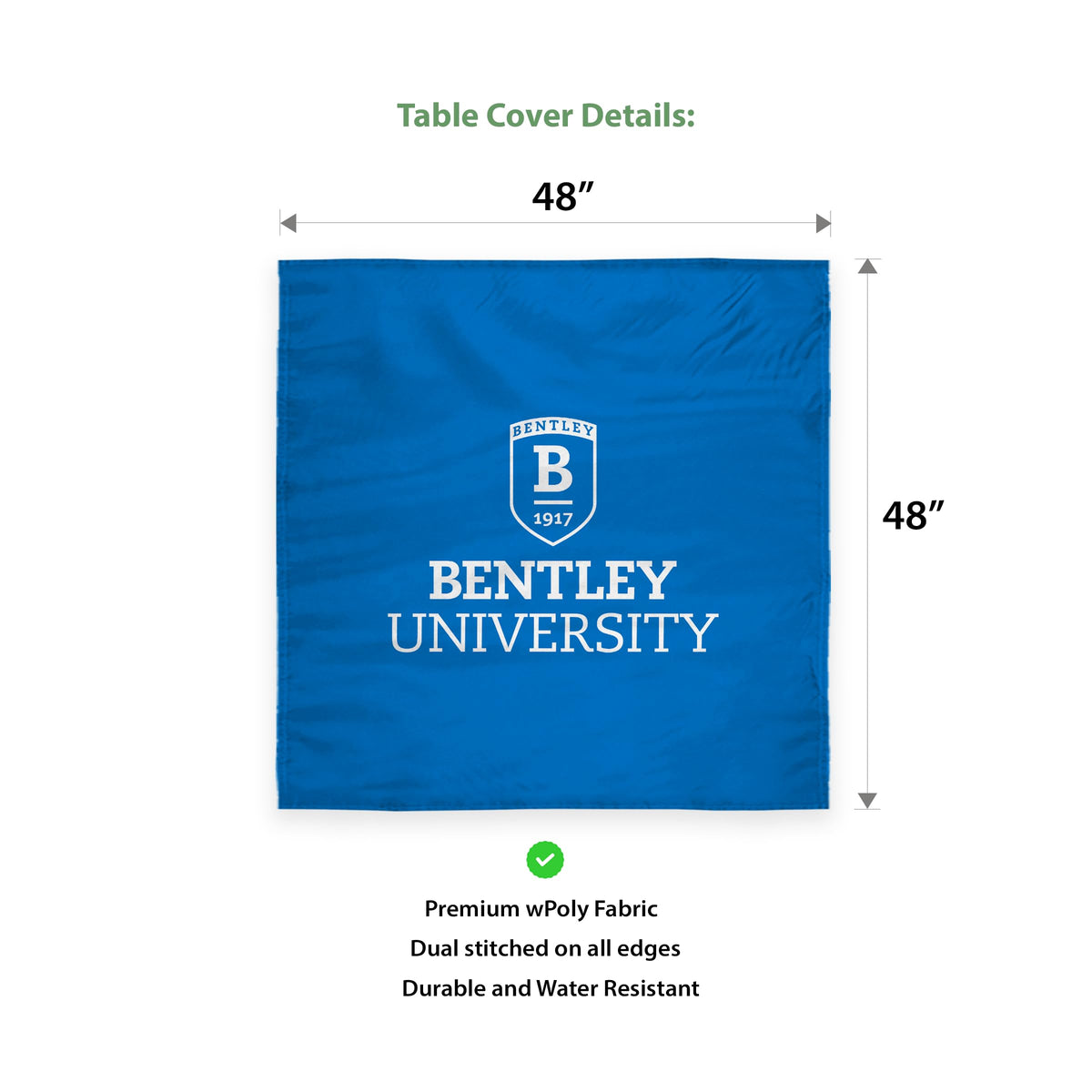 Bentley University Table Cover 48 x 48 inch