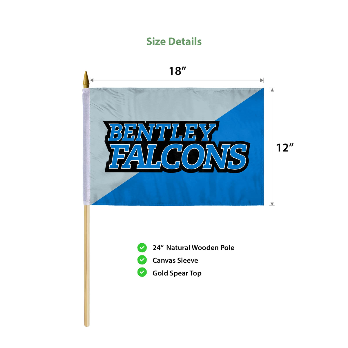 Bentley University Stick Flag 12 x 18 inch